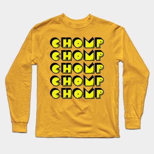 Chomp Chomp Chomp Long Sleeve T-Shirt